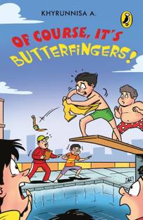 Of Course It's Butterfingers!