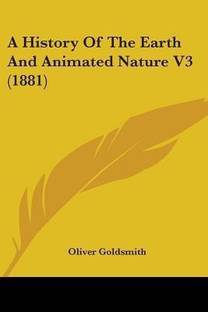 A History Of The Earth And Animated Nature Buy A History Of The Earth And Animated Nature By Goldsmith Oliver At Low Price In India Flipkart Com