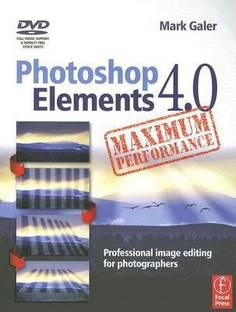 Adobe Photoshop Elements 7 Maximum Performance Unleash The Hidden Performance Of Elements With Dvd Buy Adobe Photoshop Elements 7 Maximum Performance Unleash The Hidden Performance Of Elements With Dvd By
