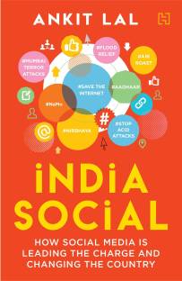 India Social  - How Social Media is Leading the Charge and Changing the Country