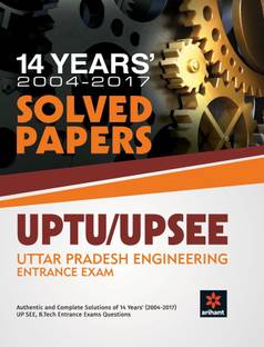 14 Years Solved Papers Uptu Up See Authentic And Complete Solutions Of 14 Years 2004 2017 Up See B Tech Entrance Exam Questions 1 Edition Buy 14 Years Solved Papers Uptu 14 Years Solved Papers Uptu Up See Authentic And Complete Solutions Of 14 Years 2004 2017 Up See B Tech Entrance Exam Questions 1 Edition Buy 14 Years Solved Papers Uptu