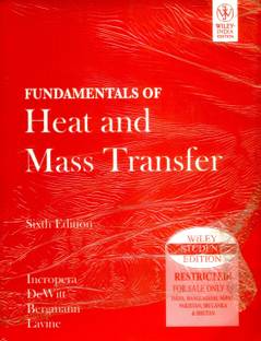 Fundamentals Of Heat And Mass Transfer Buy Fundamentals Of Heat And Mass Transfer By Incropera Dewitt Bergmann Lavine At Low Price In India Flipkart Com