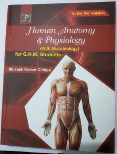 Human Anatomy & Physiology (With Microbiology) for G.N.M. Students