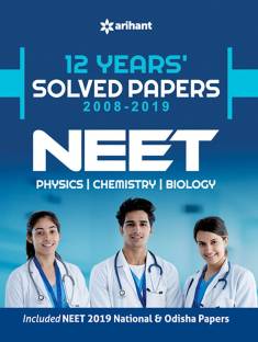 12 Years' Solved Papers 2008-2019 Neet (Physics + Chemistry + Biology)