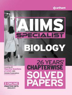 26 Years' Chapterwise Solved Papers Aiims Specialist Biology  - 26 Years' Chapterwise Solved Papers