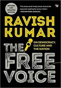 The Free Voice: On Democracy, Culture And The Nation (Revised And Updated Edition) [paperback] Ravish Kumar