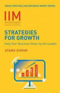 IIMA-Strategies for Growth  - Help Your Business Move Up The Ladder