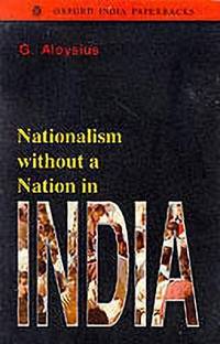 Nationalism without a Nation in India