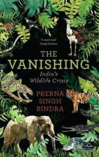 The Vanishing  - IndiaÃÂ¯ÃÂ¿ÃÂ½s Wildlife Crisis