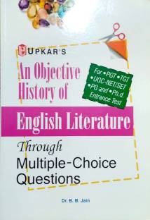 An Objective History of English Literature Through Multiple-Choice Questions for UGC-Net/Slet,Tgt and Pgt