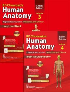 BD Chaurasia's Human Anatomy, Volumes 3 & 4