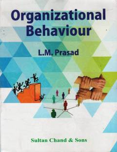 Organizational Behavior L.M. Prasad