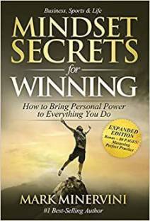 Mindset Secrets for Winning: How to Bring Personal Power to Everything You Do Paperback – 2019 Paperback