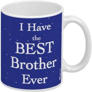 Wagwan Happy Birthday Gift for Brother, Gift for Friend Gifts For Best  Friends I Have the Best Brother Ever MG20464 Ceramic Coffee Mug Price in  India - Buy Wagwan Happy Birthday Gift