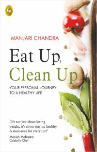 Eat Up, Clean Up : Your Personal Journey To A Healthy Life