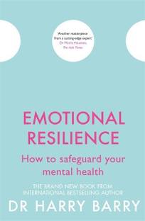 Emotional Resilience Buy Emotional Resilience By Barry Harry Dr At Low Price In India Flipkart Com