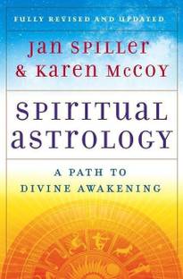 Spiritual Astrology: Buy Spiritual Astrology by Spiller Jan ...