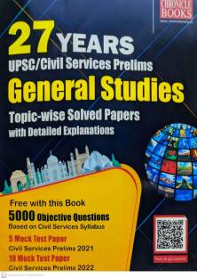 27 Years Upsc/civil Service Prelims General Studies Topic Wise Solved Papers With Detailed Explanations