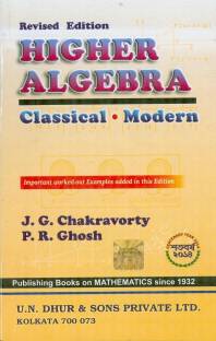 Higher Algebra - Classical & Modern J. G. Chakravorty
