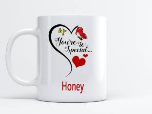 MM9E You Are So Special Honey Printed , I Love You Honey , Honey Name  ,Valentine's day , Anniversary