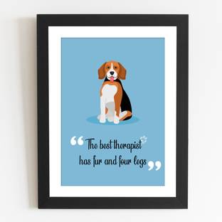 Dog Quotes Wall Art Dog Lovers Cute Dog Therapist Quote Poster With Frame For Wall Decor, Room  Decor, Home Decor, Gift Framed Poster, Wall Frame Fine Art Print - Animals,  Minimal Art Posters In India -