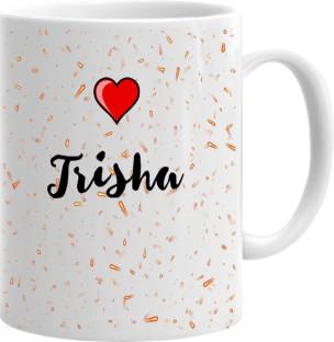 Festa Trisha Name Printed Coffee/ Tea Gifts For Boy Friend/ Girl Friend  (Pack Of 1) Ceramic Coffee Mug Price in India - Buy Festa Trisha Name  Printed Coffee/ Tea Gifts For Boy