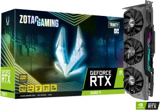 ZOTAC NVIDIA RTX 3080 Ti Trinity OC 12 GB GDDR6X Graphics Card 1695 MHzClock Speed Chipset: NVIDIA BUS Standard: PCI Express 4.0 16x Graphics Engine: GeForce RTX 3080 Ti Memory Interface 384 bit 5 Years Warranty : 3 Years Standard and 2 Years Extended Warranty on Registration ₹2,12,130 ₹2,62,515 19% off Free delivery Buy 3 items, save extra 5%