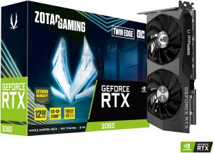 Add to Compare ZOTAC NVIDIA RTX 3060 Twin Edge OC 12 GB GDDR6 Graphics Card 4.37 Ratings & 1 Reviews 1807 MHzClock Speed Chipset: NVIDIA BUS Standard: PCI Express 4.0 16x Graphics Engine: GeForce RTX 3060 Memory Interface 192 bit 5 Years Warranty : 3 Years Standard and 2 Years Extended Warranty on Registration ₹56,000 ₹65,675 14% off Free delivery by Today No Cost EMI from ₹6,223/month