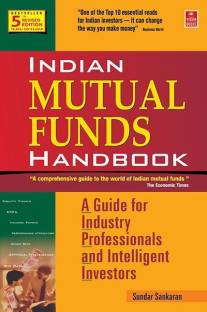 Indian Mutual Funds Handbook  - A Guide for Industry Professionals and Intelligent Investors