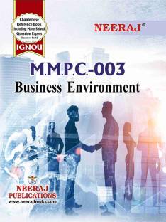 Neeraj Self Help Books For IGNOU : MMPC-003 BUSINESS ENVIRONMENT (BAG-New Sem System CBCS Syllabus) Course. (Ch.-Wise Ref. Book With Perv. Year Solved Question Papers) - English Medium - LATEST EDITION
