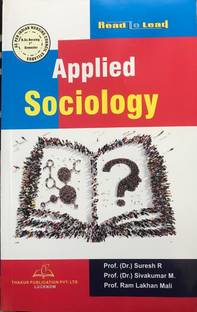 Thakur Publication Applied Sociology/ B.sc Nursing- 1 Semester As Per INC Syllabus (Paperback, (DR.) Suresh R , Prof. (Dr.) Sivakumar M., Prof. Ram Lakhan Mali)