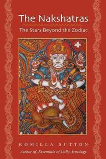 The Nakshatras - The Lunar Mansions of Vedic Astrology: Buy ...