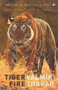 Tiger Fire  - 500 YEARS OF THE TIGER IN INDIA