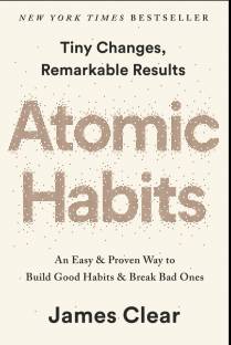 Atomic Habits  - Atomc Habits
James Clear
atomic habbits
good bad habits 
New York Book