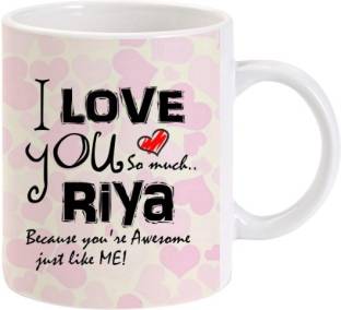 Lolprint I Love You Riya Ceramic Coffee Mug Price in India - Buy Lolprint I  Love You Riya Ceramic Coffee Mug online at 