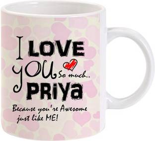 Lolprint I Love You Priya Ceramic Coffee Mug Price in India - Buy Lolprint I  Love You Priya Ceramic Coffee Mug online at 