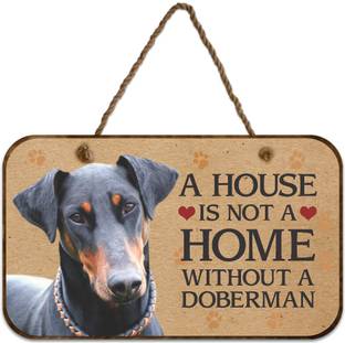 ezyprnt wooden a house is not a home without a doberman dog plaque name plate - Decorative Name Plates For Home ezyprnt wooden a house is not a home without a doberman dog plaque name plate - Decorative Name Plates For Home
