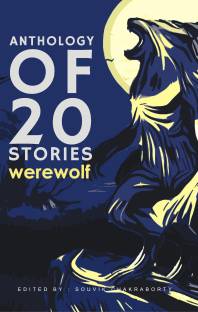 Anthology of 20 Stories: Werewolf