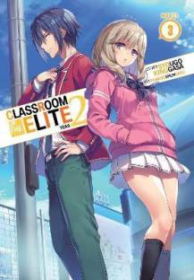 Classroom of the Elite: Year 2 (Light Novel) Vol. 3: Buy Classroom of the  Elite: Year 2 (Light Novel) Vol. 3 by Kinugasa Syougo at Low Price in India  