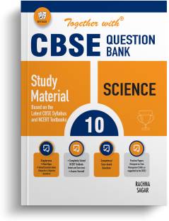 Together with CBSE Question Bank Class 10 Science Exam 2024 (Chapterwise, Topicwise Solved & Practice Papers)