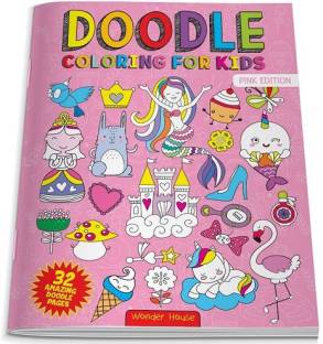 Doodle Coloring for Girls  - Pink Edition First Edition