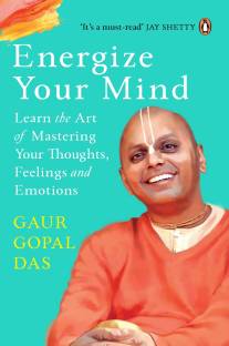 Energize Your Mind - Energize Your Mind By Gaur Gopal Das (English, Paperback, Das Gaur Gopal) 2023