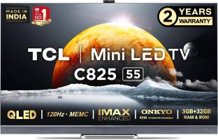 Add to Compare TCL C825 139 cm (55 inch) QLED Ultra HD (4K) Smart Android TV (Graphite Grey) (2021 Model) | Mini LED ... 510 Ratings & 0 Reviews Netflix|Disney+Hotstar|Youtube Operating System: Android Ultra HD (4K) 3840 x 2160 Pixels 50 W Speaker Output 120 Hz Refresh Rate 4 x HDMI | 2 x USB A+ Grade 2 Year Product Warranty ₹95,990 ₹2,39,990 60% off Free delivery Upto ₹11,000 Off on Exchange Bank Offer