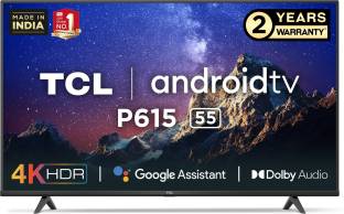 TCL P615 139 cm (55 inch) Ultra HD (4K) LED Smart Android TV with Dolby Audio