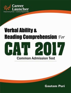 Verbal Ability Reading Comprehension for CAT Common Admission Test 2017 Second Edition