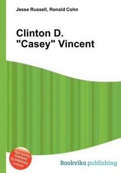 Clinton D. Casey Vincent: Buy Clinton D. Casey Vincent by Russell Jesse at  Low Price in India