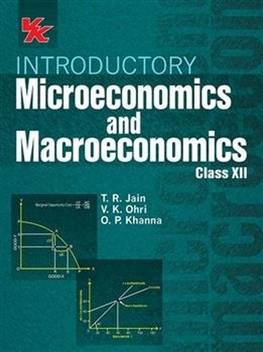 Introductory Microeconomics And Macroeconomics Class 12 1st Edition Buy Introductory Microeconomics And Macroeconomics Class 12 1st Edition By V K Ohri T R Jain O P Khanna At Low Price In India Flipkart Com Khanna snel gevonden met telefoonboek.nl. introductory microeconomics and macroeconomics class 12 1st edition buy introductory microeconomics and macroeconomics class 12 1st edition by v
