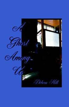 A Ghost Among Us Buy A Ghost Among Us By Hill Debora Elizabeth At Low Price In India Flipkart Com