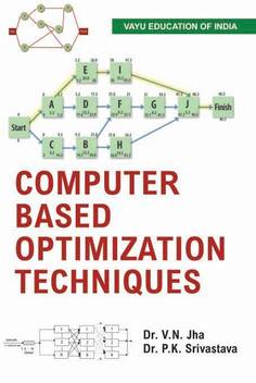Computer Based Optimization Techqniques Buy Computer Based Optimization Techqniques By Dr V N Jha Dr P K Srivastava At Low Price In India Flipkart Com