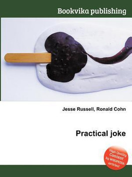 practical joke